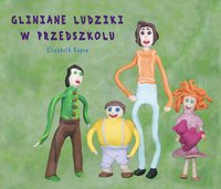 Gliniane ludziki w przedszkolu - Elżbieta Kapsa - audiobook