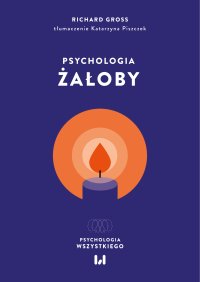 Psychologia żałoby - Richard Gross - ebook