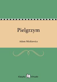 Pielgrzym - Adam Mickiewicz - ebook