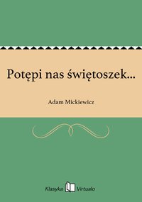 Potępi nas świętoszek... - Adam Mickiewicz - ebook
