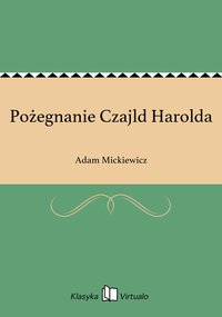 Pożegnanie Czajld Harolda - Adam Mickiewicz - ebook