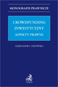 Crowdfunding inwestycyjny. Aspekty prawne - Aleksandra Ossowska - ebook