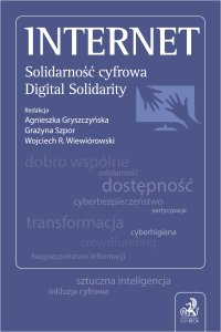 Internet. Solidarność cyfrowa. Digital Solidarity - Agnieszka Gryszczyńska prof. UKSW - ebook