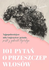 101 pytań o przeszczep włosów - Artur Kierach - ebook