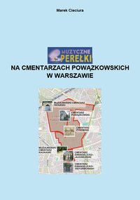 Muzyczne perełki na cmentarzach powązkowskich w Warszawie - Marek Cieciura - ebook