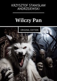 Wilczy Pan - Krzysztof Andrzejewski - ebook