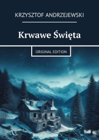 Krwawe Święta - Krzysztof Andrzejewski - ebook