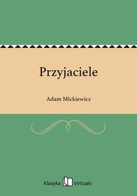 Przyjaciele - Adam Mickiewicz - ebook