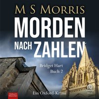 Morden nach Zahlen - M S Morris - audiobook