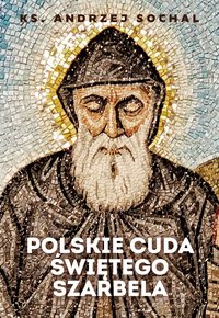 Polskie cuda świętego Szarbela - Andrzej Sochal - ebook