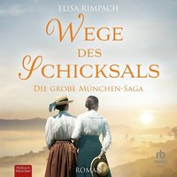 Wege des Schicksals - Elisa Rimpach - audiobook