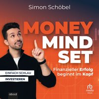 Money Mindset - Simon Schobel - audiobook