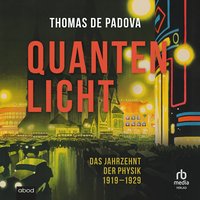 Quantenlicht - Thomas de Padova - audiobook