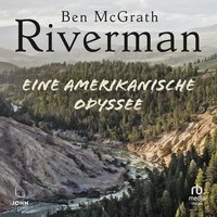 Riverman - Ben McGrath - audiobook