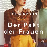 Der Pakt der Frauen - Julia Kröhn - audiobook