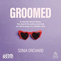 Groomed - Sonia Orchard - audiobook