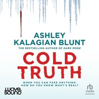 Cold Truth - Ashley Kalagian-Blunt - audiobook