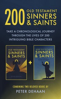 200 Old Testament Sinners and Saints - Peter DeHaan - ebook