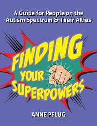 Finding Your Superpowers - Anne Pflug - ebook