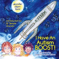 I Have an Autism Boost - Jennifer Gilpin Yacio - ebook