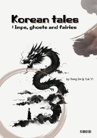 Korean tales. Imps, ghosts and fairies - Pang Im - ebook