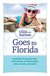 The Child with Autism Goes to Florida - Kathy Labosh - ebook