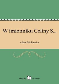 W imionniku Celiny S... - Adam Mickiewicz - ebook