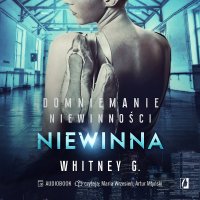 Niewinna. Część 2 - Whitney G. - audiobook