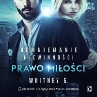 Prawo miłości. Część 3 - Whitney G. - audiobook