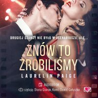 Znów to zrobiliśmy - Laurelin Paige - audiobook