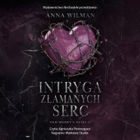 Intryga złamanych serc - Anna Wilman - audiobook