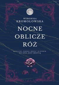 Nocne oblicze róż - Weronika Kromołowska - ebook