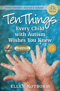 Ten Things. Every Child with Autism Wishes You Knew - Ellen Notbohm - ebook