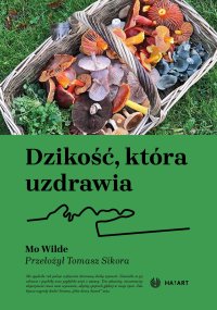 Dzikość, która uzdrawia - Mo Wilde - ebook