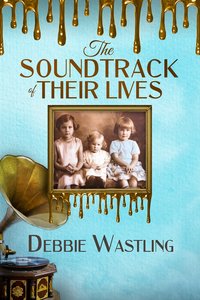 The Soundtrack of Their Lives - Debbie Wastling - ebook