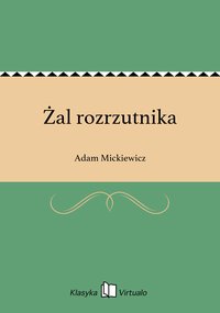 Żal rozrzutnika - Adam Mickiewicz - ebook