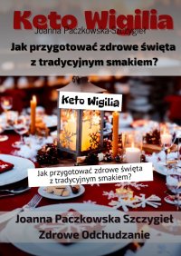 Keto Wigilia - Joanna Paczkowska-Szczygieł - ebook