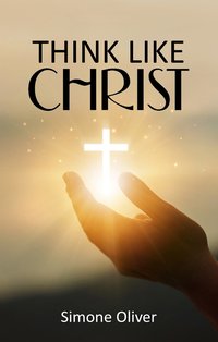 Think Like Christ - Simone Oliver - ebook