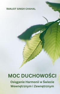 Moc Duchowości - Ranjot Singh Chahal - ebook