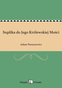 Suplika do Jego Królewskiej Mości - Adam Naruszewicz - ebook