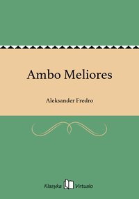 Ambo Meliores - Aleksander Fredro - ebook