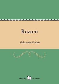 Rozum - Aleksander Fredro - ebook