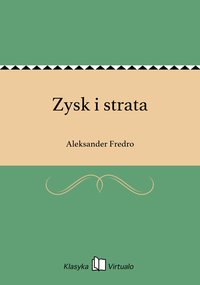 Zysk i strata - Aleksander Fredro - ebook