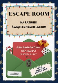 Escape room. Na ratunek świątecznym relacjom. Gra dla dzieci w wieku 6-9 lat - Katarzyna Skoczylas-Płuska - ebook