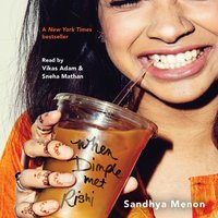 When Dimple Met Rishi - Sandhya Menon - audiobook