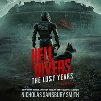 Hell Divers. The Lost Years - Nicholas Sansbury Smith - audiobook