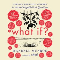 What If? 10th Anniversary Edition - Randall Munroe - audiobook