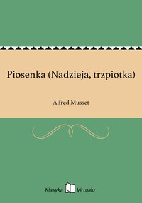Piosenka (Nadzieja, trzpiotka) - Alfred Musset - ebook