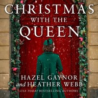 Christmas with the Queen - Heather Webb - audiobook