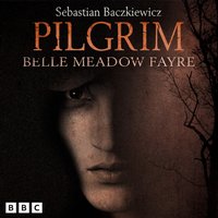 Pilgrim. Belle Meadow Fayre - Sebastian Baczkiewicz - audiobook